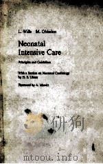 NEONATAL INTENSIVE CARE:PRINCIPLES AND GUIDELINES（1981 PDF版）