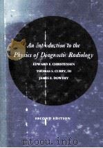 AN INTRODUCTION TO THE PHYSICS OF DIAGNOSTIC RADIOLOGY 2ND EDITION（1962 PDF版）