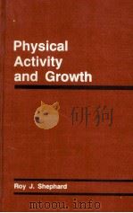 Physical activity and growth   1982  PDF电子版封面  0815176430  Roy J.Shephard. 