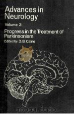 ADVANCES IN NEUROLOGY VOLUME 3 :PROGRESS IN THE TREATMENT OF PARKINSONISM（1973 PDF版）
