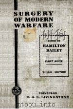 SURGERY OF MODERN WARFARE  PART FOUR  THIRD EDITION   1944  PDF电子版封面     