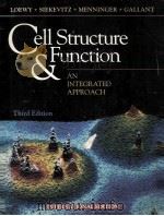 CELL STRUCTURE & FUNCTION:AN INTEGRATED APPROACH  THIRD EDITION   1991  PDF电子版封面  0030548977  ARIEL G.LOEWY  PHILIP SIEKEVIT 