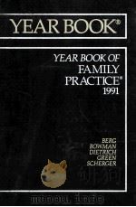 THE YEAR BOOK OF FAMILY PRACTICE  1991   1991  PDF电子版封面  0815170394  ALFRED O.BERG 