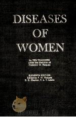 DISEASES OF WOMEN  ELEVENTH EDITION   1964  PDF电子版封面    TEN TEACHERS 