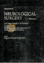 NEUROLOGICAL SURGERY  VOLUME 5:A COMPREHENSIVE REFERENCE GUIDE TO THE DIAGNOSIS AND MANAGEMENT OF NE（1982 PDF版）