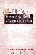 SURGERY OF THE STOMACH & DUODENUM  SECOND REVISED EDITION（1955 PDF版）
