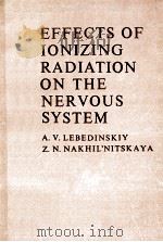 EFFECTS OF IONIZING RADIATION ON THE NERVOUS SYSTEM（1963 PDF版）