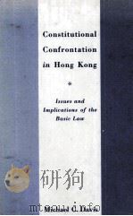 CONTITUTIONAL CONFRONTATION IN HONG KONG   1989  PDF电子版封面  0333494520   