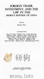FORTIGN TRADE INVESTMENT AND THE LAW IN THE   1987  PDF电子版封面  0195840585  MICHAEL J.MOSER 