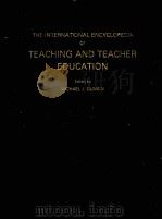 THE INTERNATIONAL ENCYCLOPEDIA OF TEACHING AND TEACJER EDUATION（1987 PDF版）