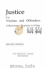 JUSTICE FOR VICTIMS AND OFFENDERS  A RESTORATIVE RESPONSE TO CRIME  SECOND EDITION（1991 PDF版）