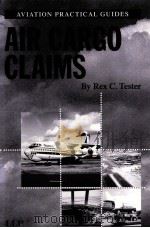 Air cargo claims   1998  PDF电子版封面  1859788467  by Rex C. Tester 