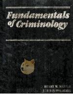Fundamentals of criminology   1982  PDF电子版封面  0827317506  Henry W. Mannle 