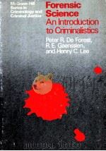 FORENSIC SCIENCE AN INTRODUCTION TO CRIMINALISTICS   1983  PDF电子版封面  0070162670  PETER R.DE FOREST R.E.GAENSSLE 