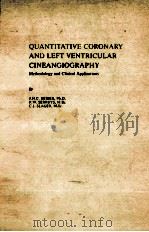 Quantitative coronary and left ventricular cineangiography:methodology and clinical applications（1986 PDF版）