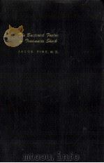 THE BACTERIAL FACTOR IN TRAUMATIC SHOCK   1954  PDF电子版封面    JACOB FINE M.D. 
