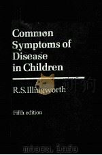 COMMON SYMPTOMS OF DISEASE IN CHILDREN  FIFTH EDITION（1975 PDF版）