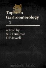 TOPICS IN GASTROENTEROLOGY 1（1973 PDF版）