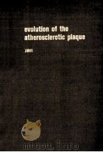 EVOLUTION OF THE ATHEROSCLEROTIC PLAQUE   1963  PDF电子版封面    RICHARD J.JONES 