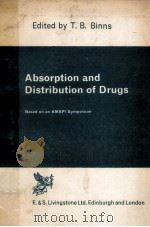 ABSORPTION AND DISTRIBUTION OF DRUGS     PDF电子版封面    T.B.BINNS 
