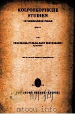 KOLPOSKOPISCHE UND ZYTOLOGISCHE STUDIEN IN ZWANGLOSER FOLGE  HEFT 6   1959  PDF电子版封面     