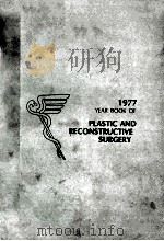 THE YEAR BOOK OF PLASTIC AND RECONSTRUCTIVE SURGERY 1977（1977 PDF版）