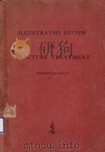 ILLUSTRATED REVIEW OF FRACTURE TREATMENT   1954  PDF电子版封面    FREDERICK LEE LIEBOLT 