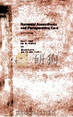NEONATAL ANAESTHESIA AND PERIOPERATIVE CARE  SECOND EDITION   1986  PDF电子版封面  0713144947  DAVID J.HATCH  EDWARD SUMNER 
