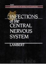 Infections of the central nervous system   1991  PDF电子版封面  1556642067  Harold P. Lambert. 