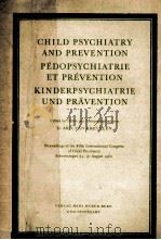 CHILD PSYCHIATRY AND PREVENTION PEDOPSYCHIATRIE ET PREVENTION KINDERPSYCHIATRIE UND PRAVENTION（1964 PDF版）