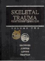 SKELETAL TRAUMA:FRACTURES DISLOCATIONS LIGAMENTOUS INJURIES  VOLUME TWO（1992 PDF版）