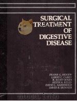 Surgical treatment of digestive disease   1986  PDF电子版封面  0815159439  Frank G. Moody ... [et al.] 