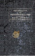 PREOPERATIVE AND POSTOPERATIVE CARE   1947  PDF电子版封面    WILLIAM J.TOURISH  FREDERICK B 