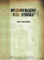 Microsurgery for stroke   1977  PDF电子版封面  0387902503  Schmiedek;Peter.;Gratzl;Otmar. 