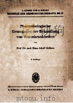 PHARMAKOLOGISCHE GRUNDLAGEN DER BEHANDLUNG VON WURMKRANKHEITEN   1950  PDF电子版封面     