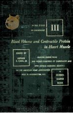 BLOOD VOLUME AND CONTRACTILE PROTEIN IN HEART MUSCLE   1956  PDF电子版封面    ARTHUR S.CAIN 