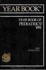 THE YEAR BOOK OF PEDIATRICS  1991   1991  PDF电子版封面  0815165862  FRANK A.OSKI  JAMES A.STOCKMAN 