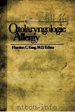 Otolaryngologic allergy   1981  PDF电子版封面  0444005927  Hurston C. King. 