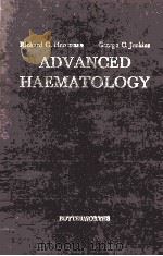 Advanced haematology   1974  PDF电子版封面  0407700900  edited by Richard G. Huntsman 