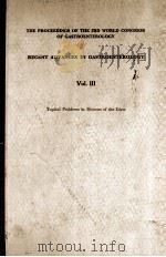 THE PROCEEDINGS OF THE 3RD WORLD CONGRESS OF GASTROENTEROLOGY  RECENT ADVANCES IN GASTROENTEROLOGY   1967  PDF电子版封面     