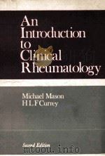 AN INTRODCUTION TO CLINICAL RHEUMATOLOGY  SECOND EDITION   1975  PDF电子版封面  0272793612   