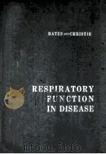 RESPIRATORY FUNCTION IN DISEASE:AN INTRODUCTION TO THE INTEGRATED STUDY OF THE LUNG（1964 PDF版）