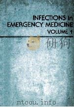 Infections in emergency medicine v. 1   1989  PDF电子版封面  0443085838   