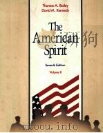 THE AMERICAN SPIRIT:UNITED STATES HISTORY AS SEEN BY CONTEMPORARIES  SEVENTH EDITION  VOLUME 2（1991 PDF版）