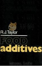 Food additives   1980  PDF电子版封面  0471276847  Taylor;Reginald James. 