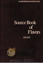 Source book of flavors   1981  PDF电子版封面  0870553704  Henry B. Heath 
