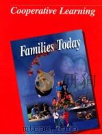Families today cooperative learning   1997  PDF电子版封面  0026429381   
