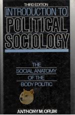Introduction to political sociology the social anatomy of the body politic（1989 PDF版）