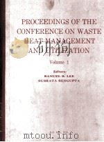 PROCEEDINGS OF THE CONFENCE ON WASTE HEAT MANAGEMENT AND UTILIZATION  VOLUME 1   1976  PDF电子版封面     