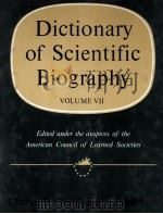 DICTIONARY OF SCIENTIFIC BIOGRAPHY VOLUME VII   1973  PDF电子版封面     